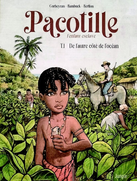  Pacotille, l'enfant esclave